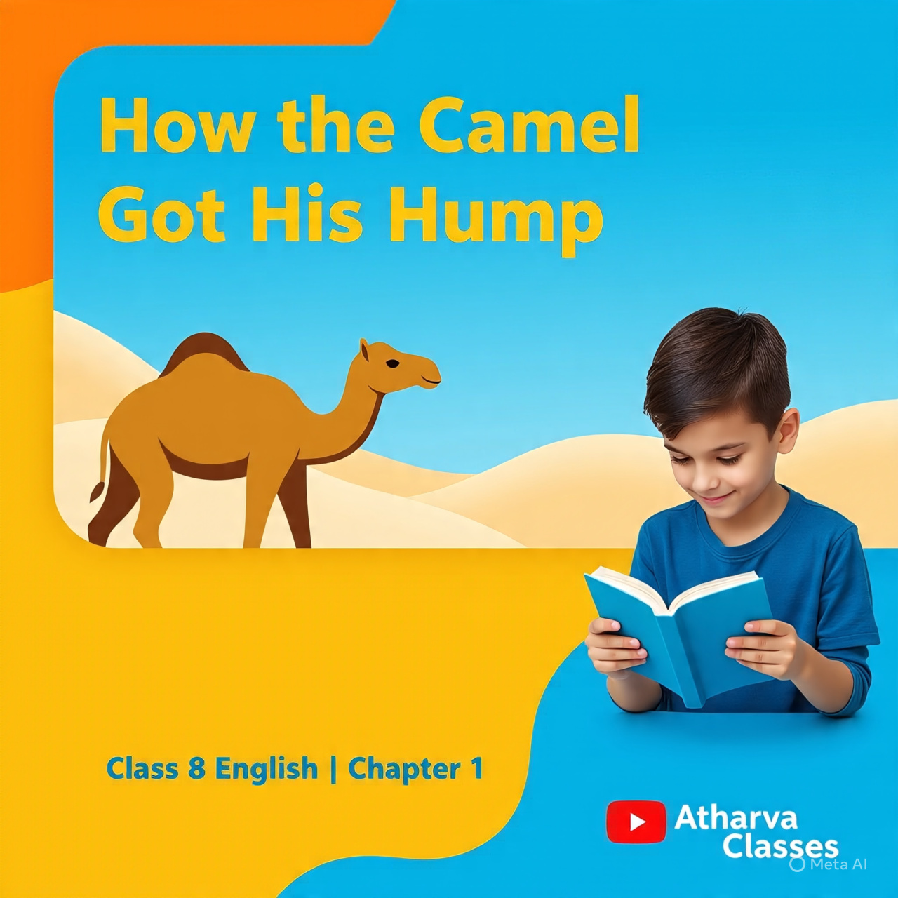 Class 8th English Chapter 1 | How the Camel Got His Hump Explanation | Class 8 English